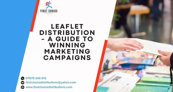 Leaflet Distribution – A Guide to Winning Marketing Campaigns